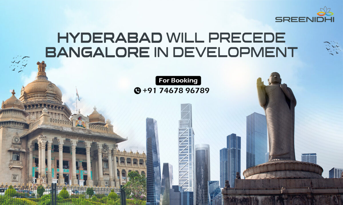 Hyderabad will Precede Bangalore in Development